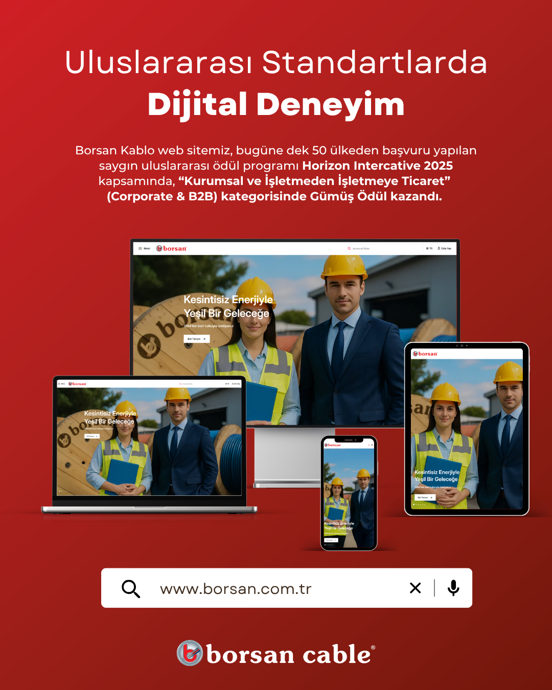 Borsan — Borsan Kablo Web Sitesine Uluslararası Ödül Borsan Kablo’nun 2025 yılında yenilediği web sitesi, yüksek prestijli uluslararası ödül platformu Horizon Interactive Awards 2025’te Gümüş Ödüle adını ya... — image 1 of 2