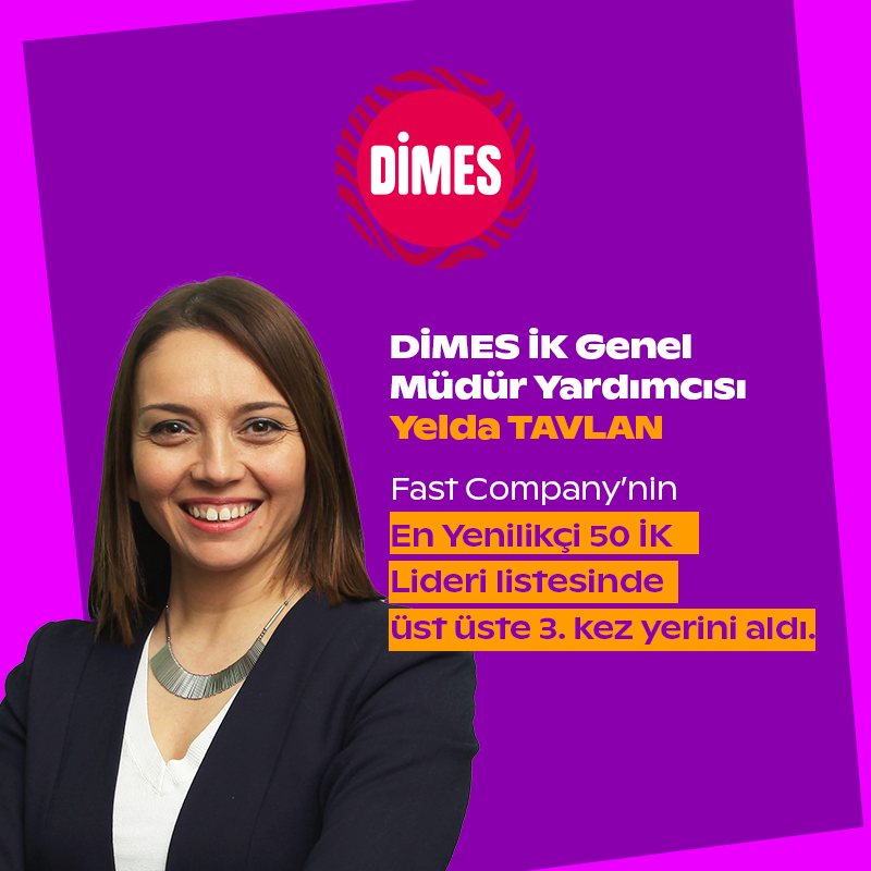 DİMES — Dimes İnsan Kaynakları Genel Müdür Yardımcısı (Chro) Yelda Tavlan, Türkiye’nin En Yenilikçi 50 İK Lideri Arasında