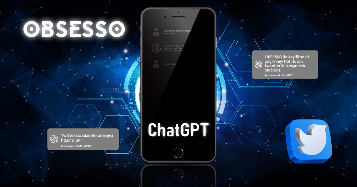 DİMES — Obsesso Yapay Zeka ChatGPT’yi İletişimde Kullanan İlk Marka Oldu